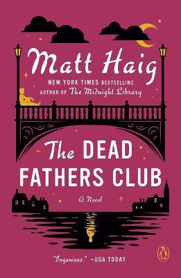 The Dead Fathers Club - Matt Haig