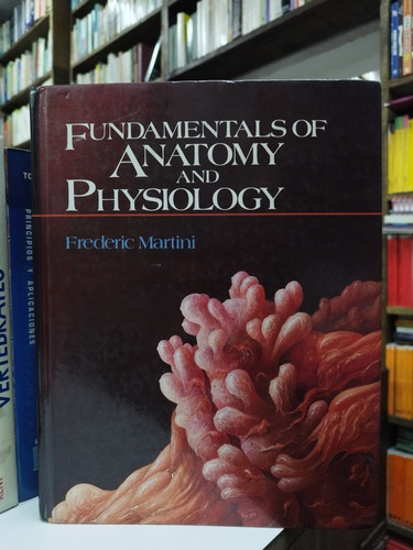 Libro En Inglés. Fundamentals Of Anatomy. Frederic Martini. 
