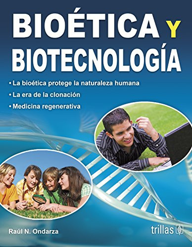 Libro Bioética Y Biotecnología De Raul N Ondarza Ed: 1