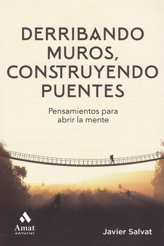 Libro Derribando Muros, Construyendo Puentes - Salvat, Javie