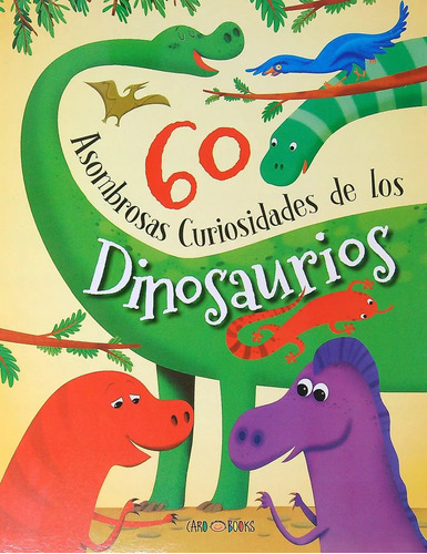 Libro 60 Asombrosas Curiosidades Dinosaurios Artemisa 