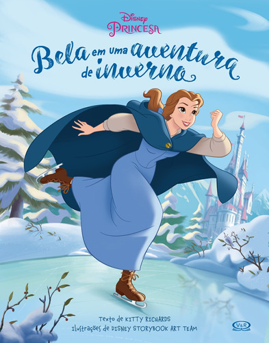 Bela em uma aventura de inverno, de Disney. Vergara & Riba Editoras, capa dura em português, 2017