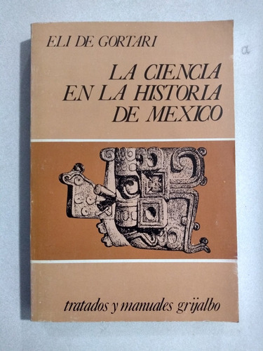 La Ciencia En La Historia De México 