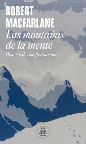 Las Montañas De La Mente - Macfarlane, Robert