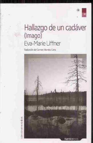 Hallazgo De Un Cadaver (Imago), de Eva Marie Liffner. Editorial Nordica, edición 1 en español