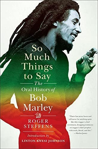 Book : So Much Things To Say The Oral History Of Bob Marley