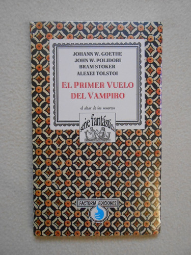 El Primer Vuelo Del Vampiro / Varios Autores / F. Ediciones