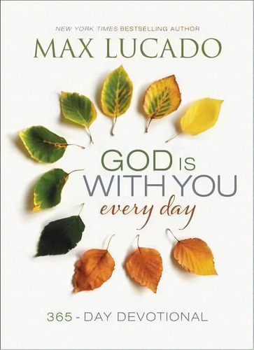 God Is With You Every Day, De Max, Lucado. Editorial Thomas Nelson Publishers, Tapa Dura En Inglés