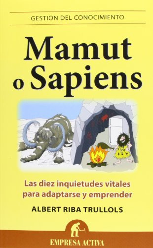 Mamut O Sapiens Las Diez Inquietudes Vitales Para Adaptarse, De Vvaa. Editorial Empresa Activa, Tapa Blanda En Español, 9999