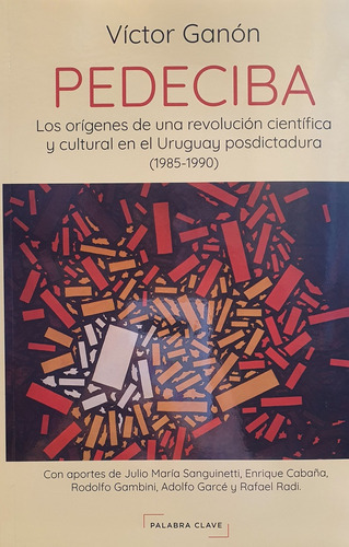 Pedeciba, de Víctor Ganón. Editorial Palabra Clave, tapa blanda, edición 1 en español