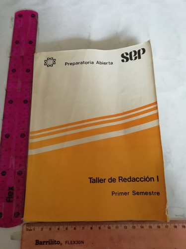 Taller De Redacción 1 Primer Semestre Sep Prepa Abierta