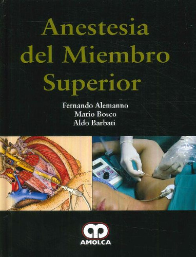 Libro Anestesia Del Miembro Superior De Fernando Alemanno Ma