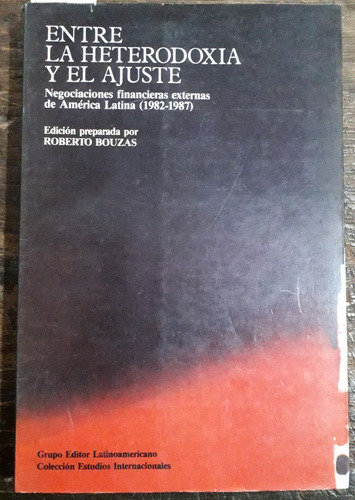 1747 - Entre La Heterodoxia Y El Ajuste