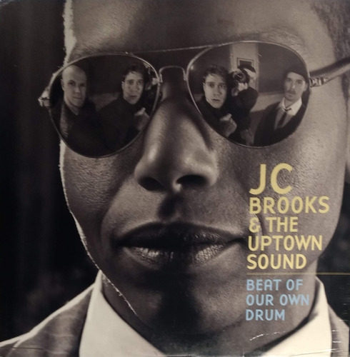 Jc Brooks Y The Uptown Sound - Beat Of Our Own Drum