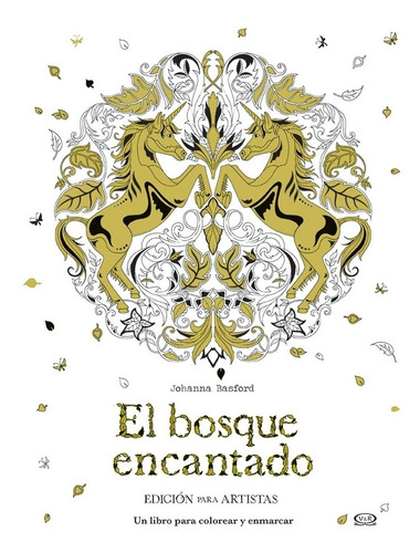 El Bosque Encantado - Edicion Para Artistas