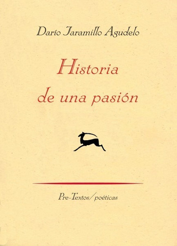 Historia De Una Pasión - Darío Jaramillo - Libro Original