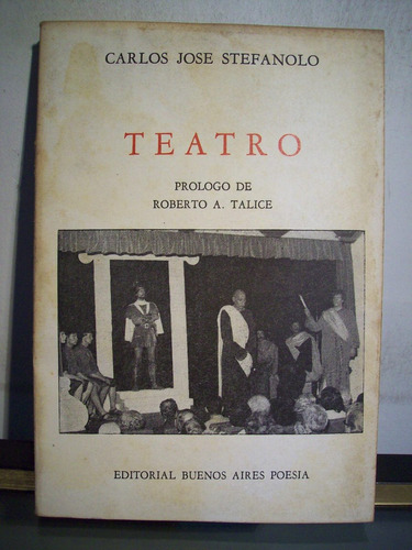 Adp Teatro Carlos Stefanolo / Ed Bs. As. Poesia 1983 Bs. As.