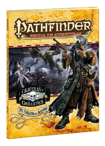 Pathfinder: Calaveras Y Grilletes 6 - Infierno