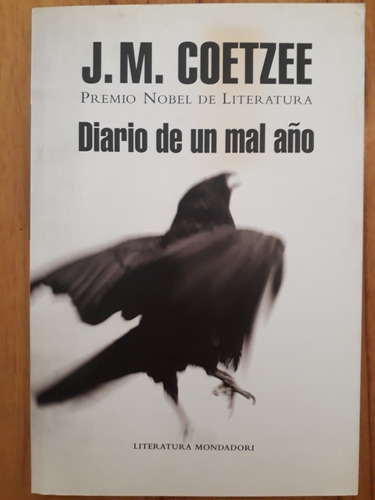 Diario De Un Mal Año - J. M. Coetzee - Sin Uso