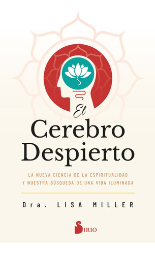 El Cerebro Despierto, De Miller, Dra. Lisa. Editorial Sirio, Tapa Blanda En Español