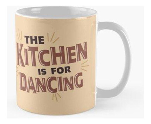 Taza La Cocina Es Para Bailar, Crema Calidad Premium