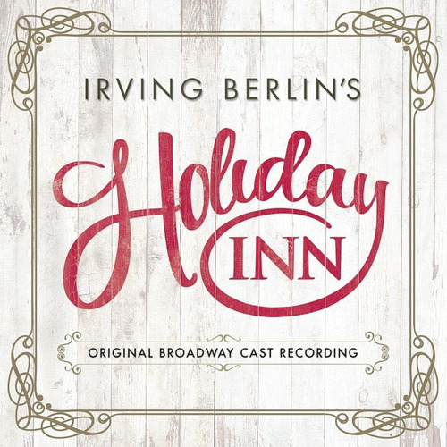 Cd: Holiday Inn (grabación Original Del Reparto De Broadway)