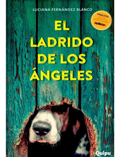 El Ladrido De Los Ángeles - Luciana Fernández Blanco