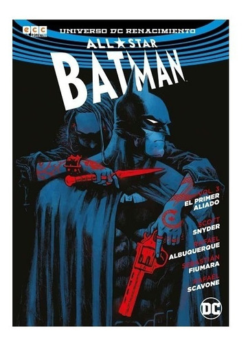 All-star Batman Vol.03: El Primer Aliado