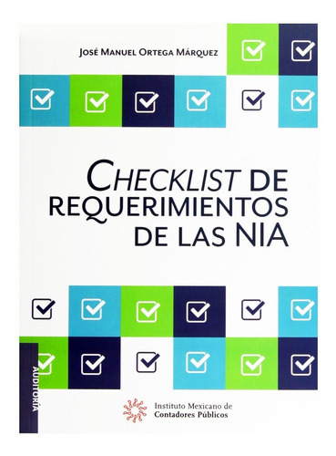 Checklist De Requerimientos De Las Nia, De José Manuel Ortega Márquez. Editorial Imcp, Tapa Blanda En Español, 2017