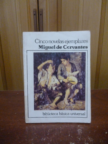 Cinco Novelas Ejemplares - Miguel De Cervantes