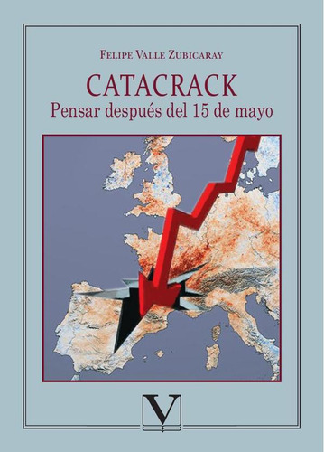 Catacrack, De Felipe Valle Zubicaray