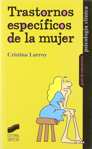 Trastornos Específicos De La Mujer. Cristina Larroy