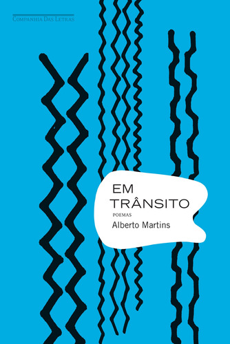 Em trânsito, de Martins, Alberto. Editora Schwarcz SA, capa mole em português, 2010