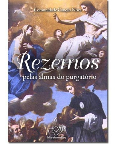 Livro Rezemos Pelas Almas Do Purgatório - Canção Nova