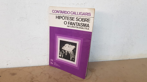 Hipótese Sobre O Fantasma - Na Cura Psicanalítica