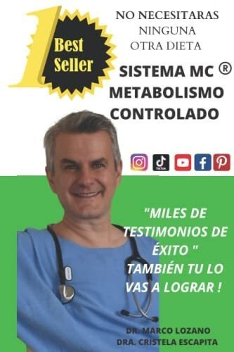 Sistema Mc Metabolismo Controlado Adios Dietas Aqui, De Lozano Gutierrez, Marco Antonio. Editorial Independently Published En Español