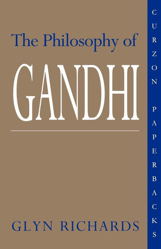 Libro: En Inglés La Filosofía De Gandhi: Un Estudio De Su Ca