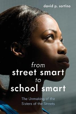 Libro From Street Smart To School Smart : The Unmaking Of...