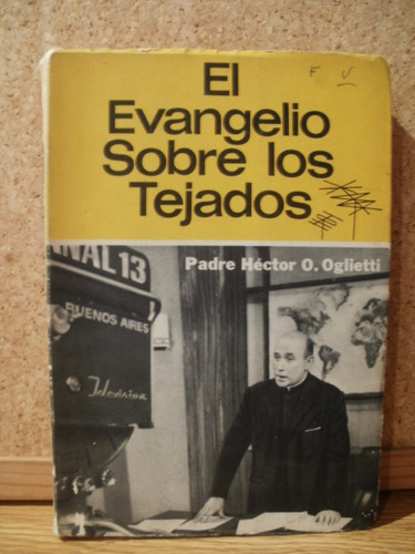 El Evangelio Sobre Los Tejados Padre H Oglietti X Caballito