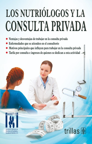 Los Nutriólogos Y La Consulta Privada Editorial Trillas