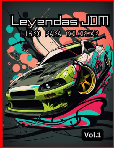 Leyendas Jdm Vol 1 Libro De Colorear Para Niños Niñas Y Adul