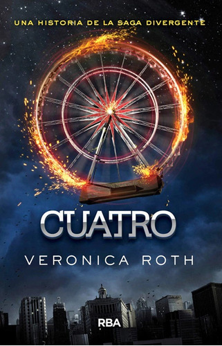 Libro Cuatro: Un Libro De La Saga Divergente