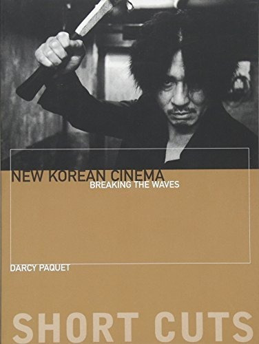 Book : New Korean Cinema Breaking The Waves (short Cuts) -.
