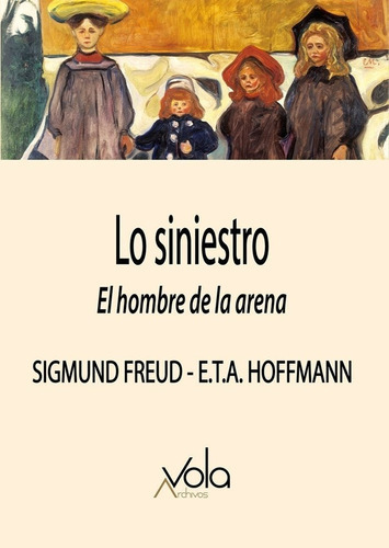 Lo Siniestro, De Freud, Sigmund. Editorial Archivos Vola, Tapa Blanda En Español
