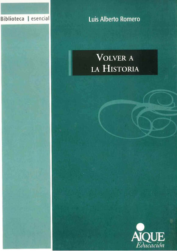 Volver A La Historia - Luis Romero