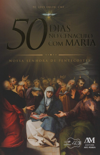 Livro 9 Meses Com Maria + 50 Dias No Cenáculo Pentecóstes