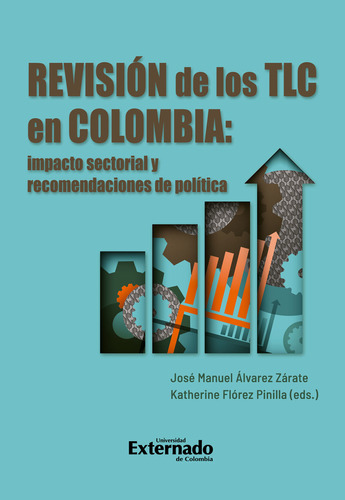 Revisión De Los Tlc En Colombia ( Libro Nuevo Y Original )