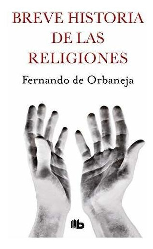 Breve Historia De Las Religiones