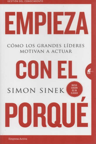 Empieza Con El Porqué - Simon Sinek