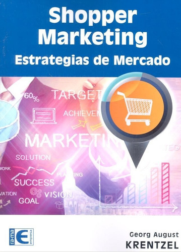 Shopper Marketing Estrategias De Mercado, De Krentzel, Georg August. Ra-ma S.a. Editorial Y Publicaciones, Tapa Blanda En Español